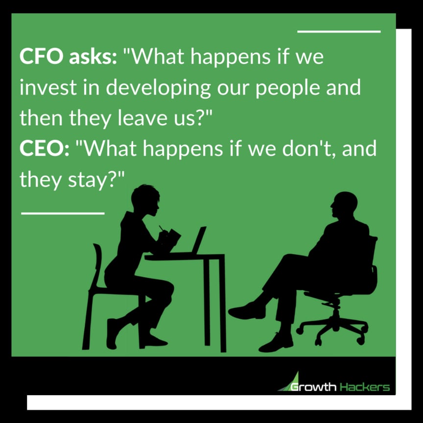 CFO Asks What Happens If We Invest In Developing Our People And Then 