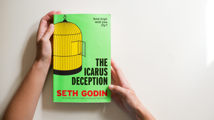 The Icarus Deception How High Will You Fly? Seth Godin Book Cover