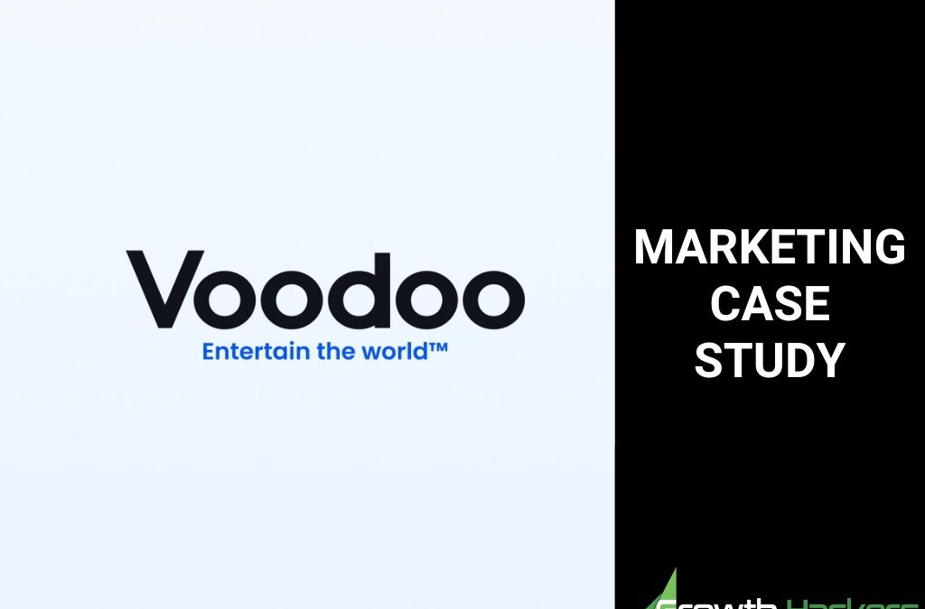 Marketing Case Study - Voodoo From Startup to Unicorn