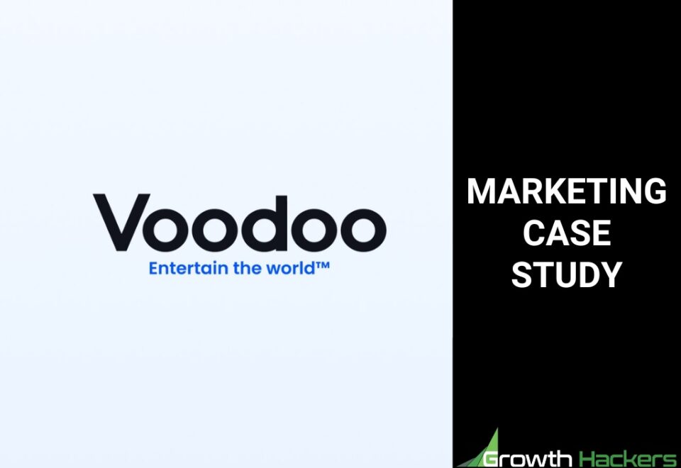 Marketing Case Study - Voodoo From Startup to Unicorn