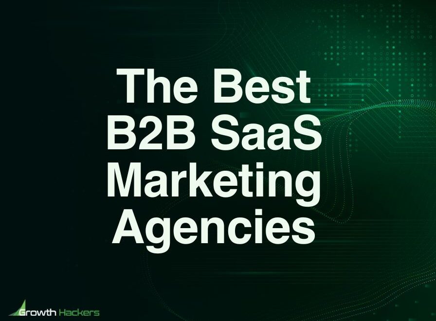 Best B2B SaaS Marketing Agencies