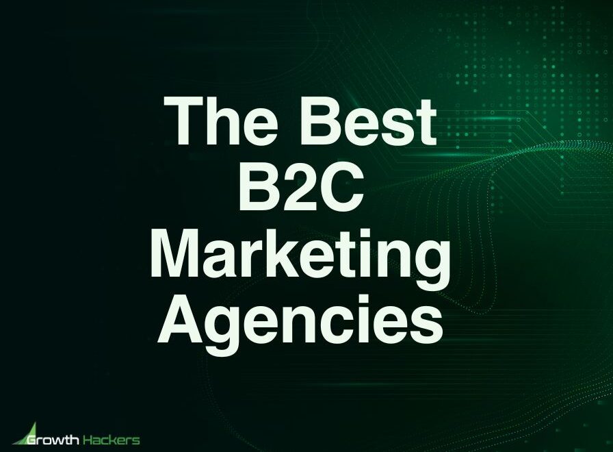 Best B2C Marketing Agencies