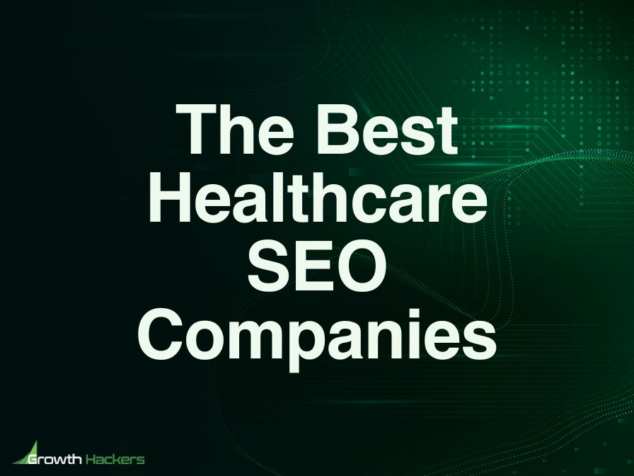 Best Healthcare SEO Companies