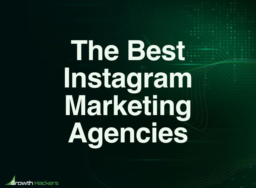 Best Instagram Marketing Agencies