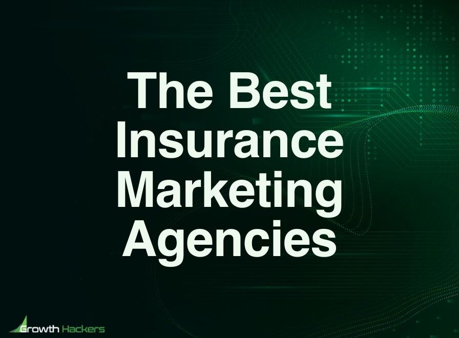 Best Insurance Marketing Agencies