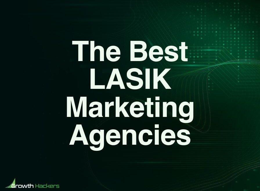 Best LASIK Marketing Agencies