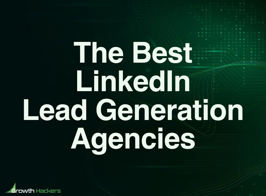 Best LinkedIn Lead Generation Agencies