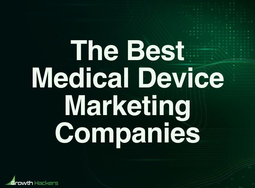 Best Medical Device Marketing Companies