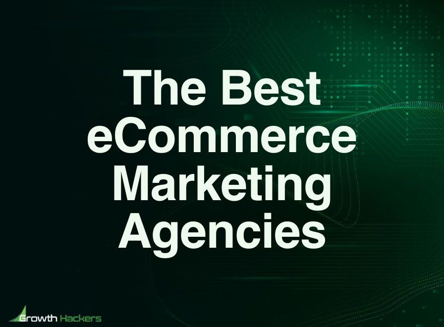 Best eCommerce Marketing Agencies