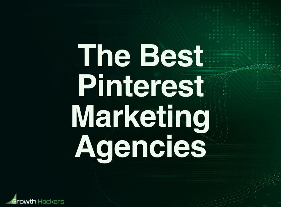 Best Pinterest Marketing Agencies