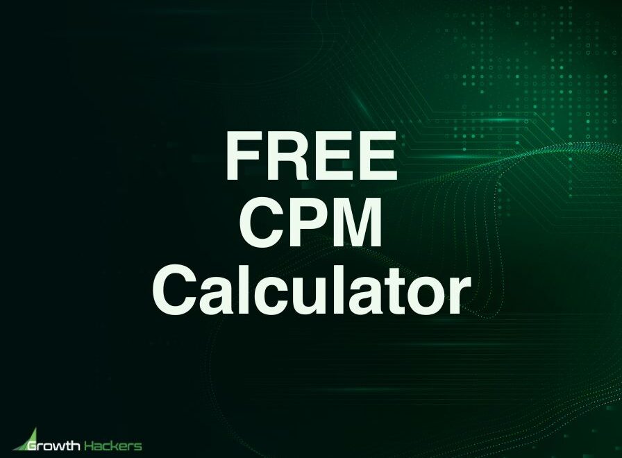 CPM Calculator - Use our Free Tool to Easily Calculate your Cost per Mille (Thousand) Formula