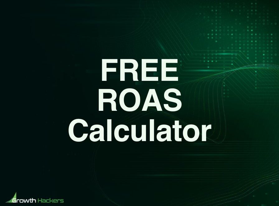 ROAS Calculator - Use our Free Tool to Easily Calculate your Return on Ad Spend