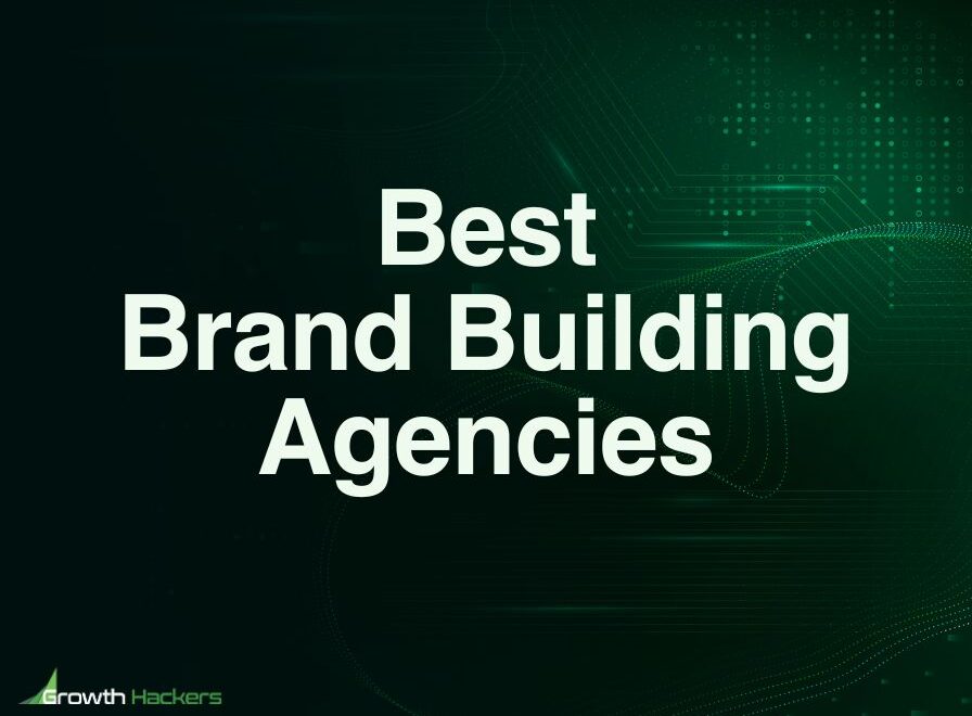 Best Brand Building Agencies